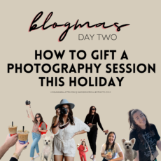 How to Gift a Photography Session This Holiday Season